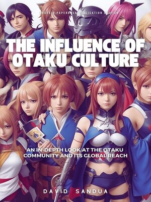 cover image of The Influence of Otaku Culture